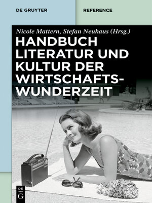 cover image of Handbuch Literatur und Kultur der Wirtschaftswunderzeit